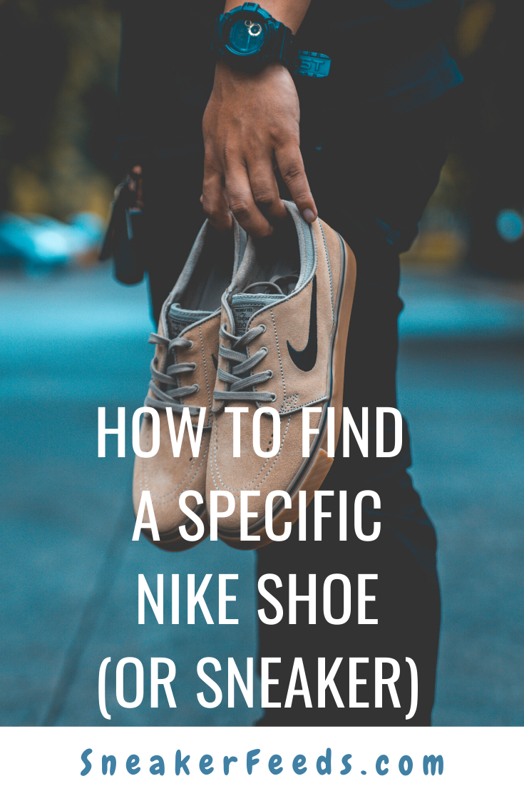 How to Find a Specific Nike Shoe or Sneaker